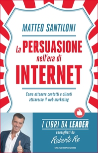 La persuasione nell'era di Internet - Librerie.coop
