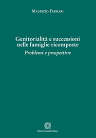 Genitorialità e successioni nelle famiglie ricomposte - Librerie.coop