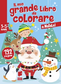 A Natale! Il mio grande libro da colorare - Librerie.coop