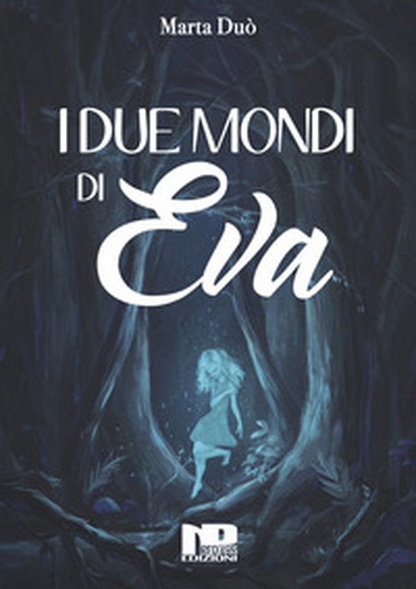 I due mondi di Eva - Librerie.coop I due mondi di Eva - Librerie.coop