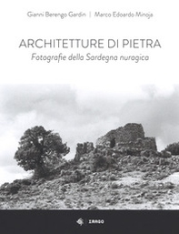 Architetture di pietra. Fotografie della Sardegna nuragica - Librerie.coop