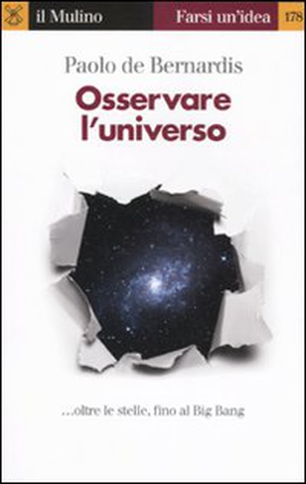 Osservare l'universo... oltre le stelle, sino al Big Bang - Librerie.coop Osservare l'universo... oltre le stelle, sino al Big Bang - Librerie.coop
