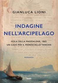 Indagine nell'arcipelago. Un caso per il maresciallo Tanchis - Librerie.coop Indagine nell'arcipelago. Un caso per il maresciallo Tanchis - Librerie.coop