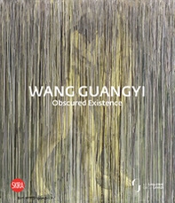 Wang Guangyi. Obscured Existence - Librerie.coop