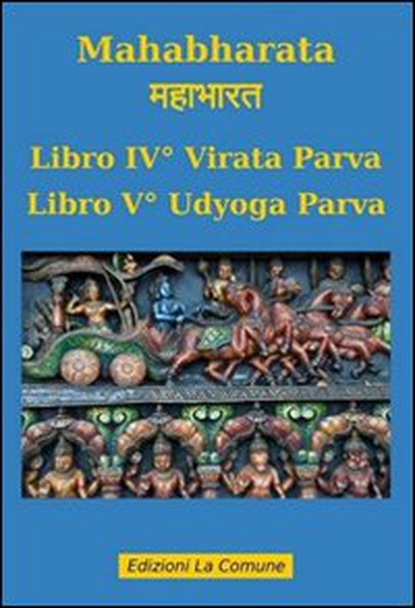 Mahabharata vol. 4-5: Virata parva-Udyoga parva - Librerie.coop