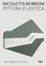 Nicoletta Borroni. Pittura Plastica. Ediz. italiana e inglese - Librerie.coop Nicoletta Borroni. Pittura Plastica. Ediz. italiana e inglese - Librerie.coop