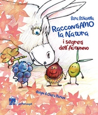RaccontiAMO la natura. I segreti dell'autunno - Librerie.coop