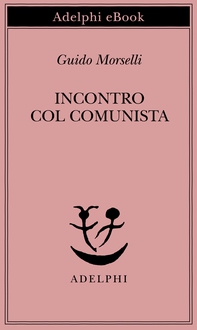 Incontro col comunista - Librerie.coop