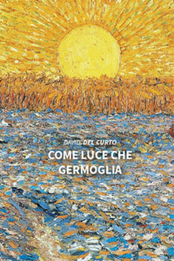 Come luce che germoglia - Librerie.coop Come luce che germoglia - Librerie.coop