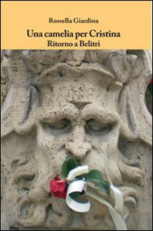 Una camelia per Cristina. Ritorno a Belitri - Librerie.coop Una camelia per Cristina. Ritorno a Belitri - Librerie.coop