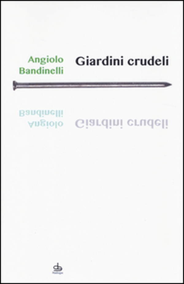 Giardini crudeli - Librerie.coop Giardini crudeli - Librerie.coop