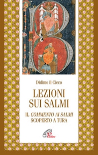 Lezioni sui salmi. Il commento ai salmi scoperto a Tura - Librerie.coop Lezioni sui salmi. Il commento ai salmi scoperto a Tura - Librerie.coop