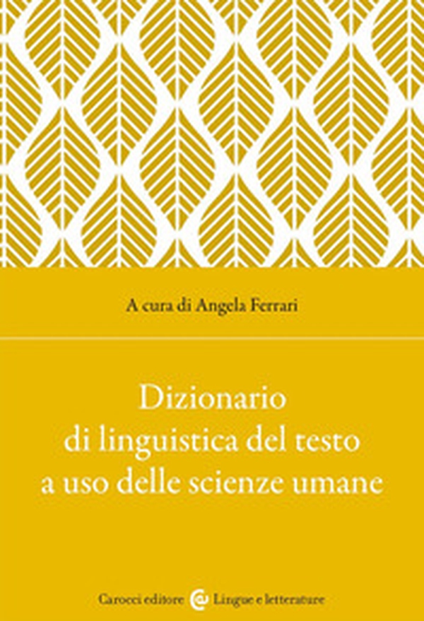 Dizionario di linguistica del testo a uso delle scienze umane - Librerie.coop Dizionario di linguistica del testo a uso delle scienze umane - Librerie.coop