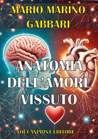 Anatomia dell'amore vissuto - Librerie.coop