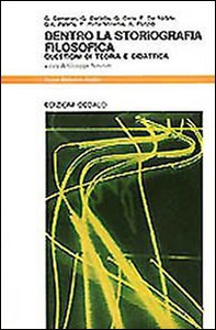 Dentro la storiografia filosofica. Questioni di teoria e didattica - Librerie.coop