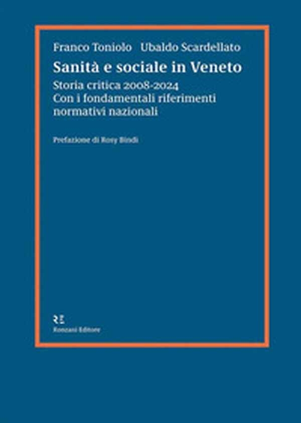 Sanità e sociale in Veneto. Storia critica 2008-2024 - Librerie.coop Sanità e sociale in Veneto. Storia critica 2008-2024 - Librerie.coop