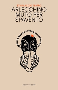 Arlecchino muto per spavento - Librerie.coop