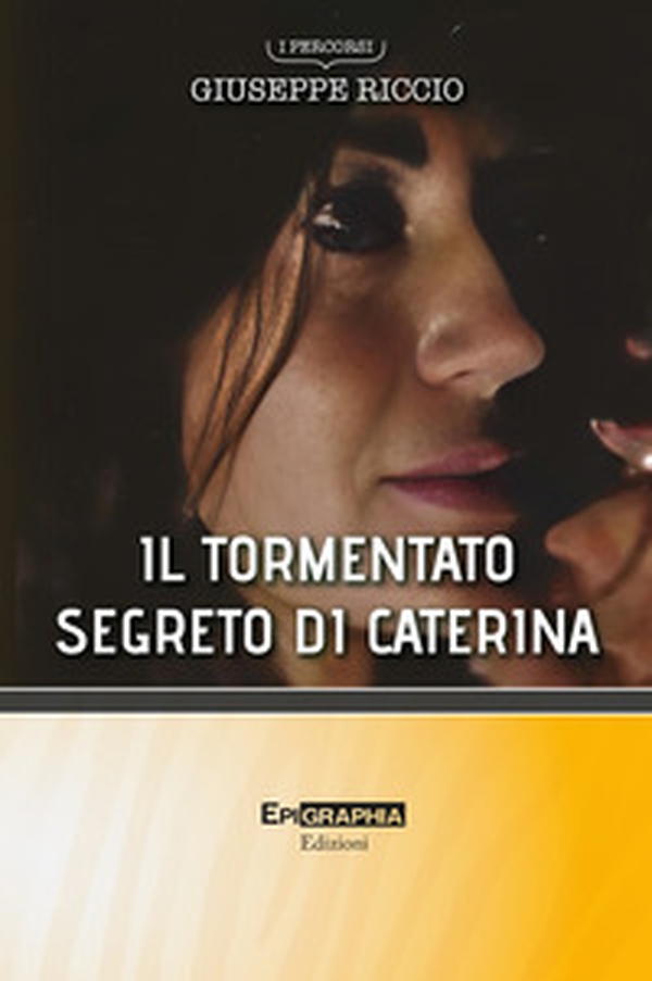 Il tormentato segreto di Caterina - Librerie.coop Il tormentato segreto di Caterina - Librerie.coop