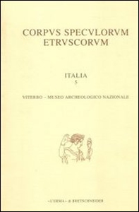 Corpus speculorum etruscorum. Italia - Vol. 3\1 - Librerie.coop