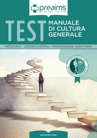 Preaims. Manuale di cultura generale. Test medicina, odontoiatria e professioni sanitarie - Librerie.coop