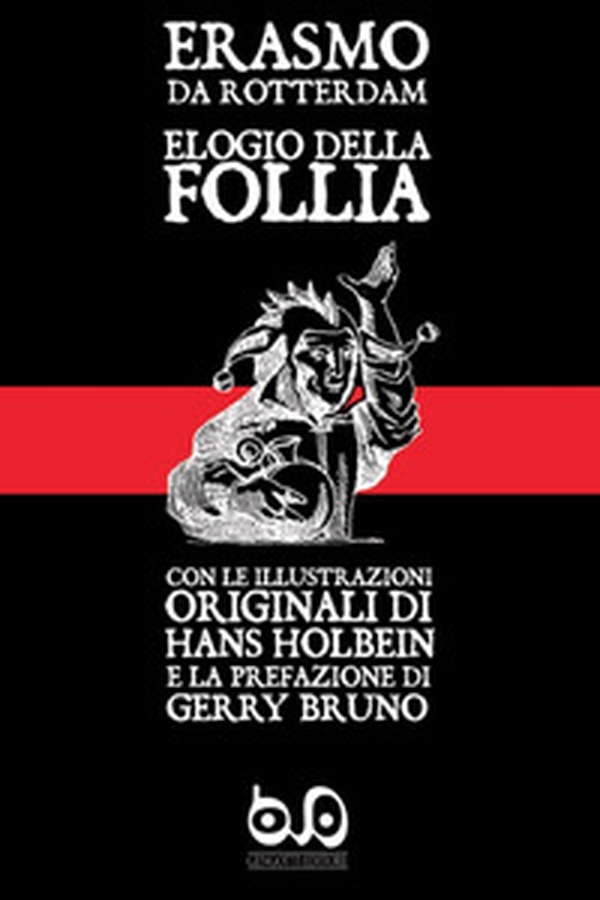 Elogio della follia - Librerie.coop Elogio della follia - Librerie.coop