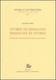 Storie di immagini. Immagini di storia. Studi di iconografia cinquecentesca - Librerie.coop