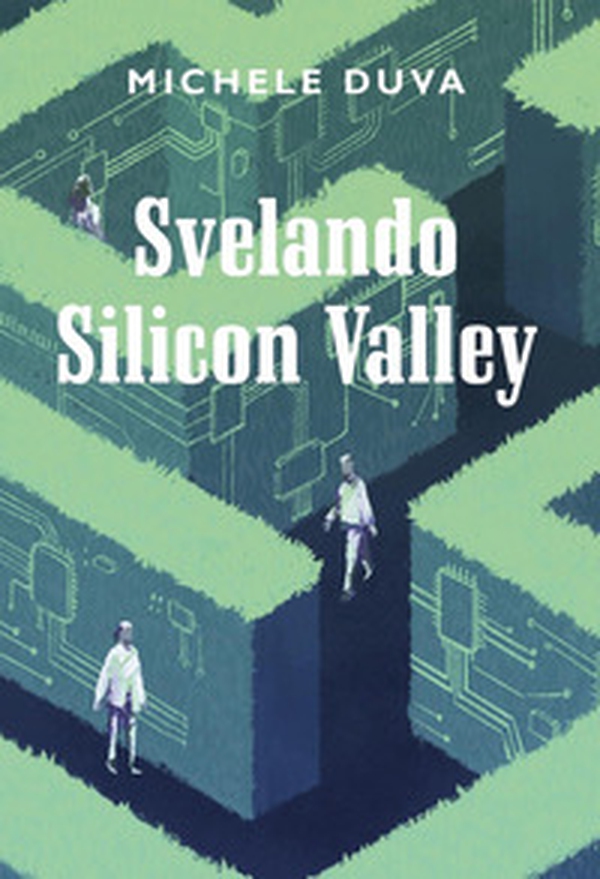Svelando Silicon Valley - Librerie.coop Svelando Silicon Valley - Librerie.coop