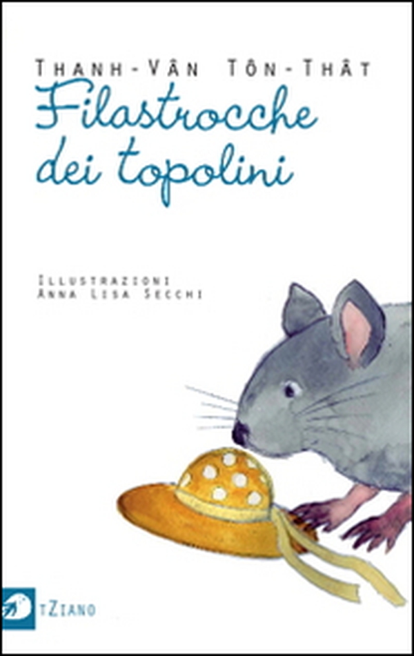 Filastrocche dei topolini - Librerie.coop Filastrocche dei topolini - Librerie.coop