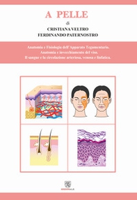 A pelle. Anatomia e fisiologia dell'apparato tegumentario - Librerie.coop