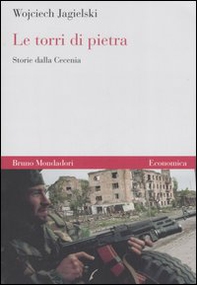 Le torri di pietra. Storie dalla Cecenia - Librerie.coop