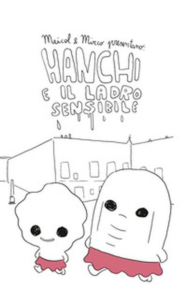 Hanchi e il ladro sensibile - Librerie.coop Hanchi e il ladro sensibile - Librerie.coop