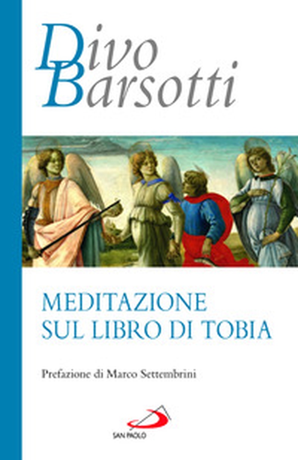 Meditazione sul libro di Tobia - Librerie.coop Meditazione sul libro di Tobia - Librerie.coop