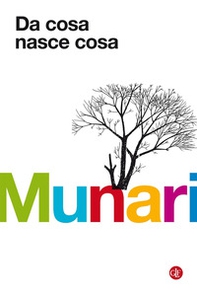 Da cosa nasce cosa. Appunti per una metodologia progettuale - Librerie.coop
