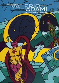 Valerio Adami. Metafisiche e metamorfosi. Ediz. italiana e inglese - Librerie.coop