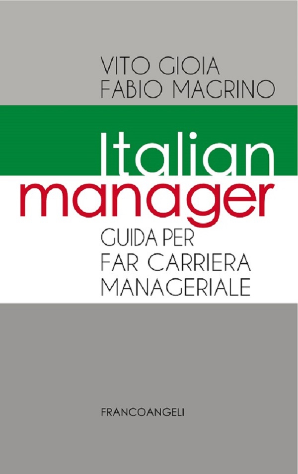 Italian Manager. Guida per far carriera manageriale - Librerie.coop Italian Manager. Guida per far carriera manageriale - Librerie.coop