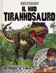 Il mio tirannosauro - Librerie.coop