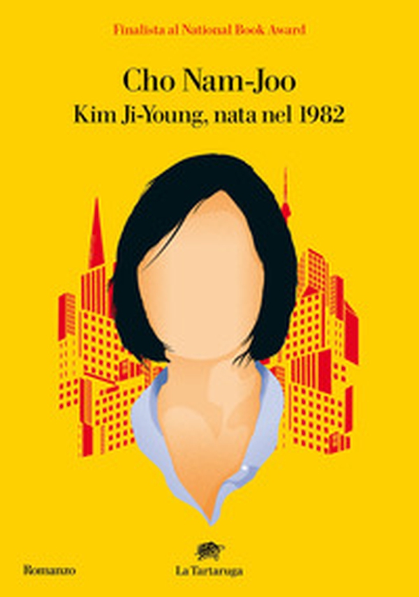Kim-Ji Young, nata nel 1982 - Librerie.coop Kim-Ji Young, nata nel 1982 - Librerie.coop