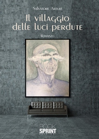 Il villaggio delle luci perdute - Librerie.coop