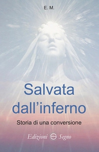 Salvata dall'inferno - Librerie.coop Salvata dall'inferno - Librerie.coop