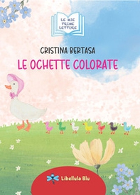 Le ochette colorate - Librerie.coop Le ochette colorate - Librerie.coop