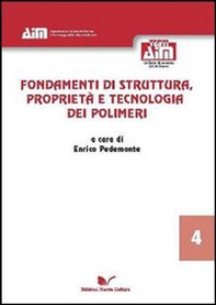 Fondamenti di struttura, proprietà e tecnologia dei polimeri - Librerie.coop