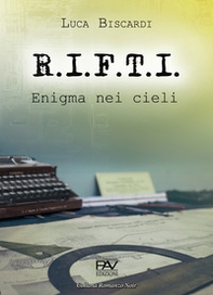 R.I.F.T.I. Enigma nei cieli - Librerie.coop R.I.F.T.I. Enigma nei cieli - Librerie.coop