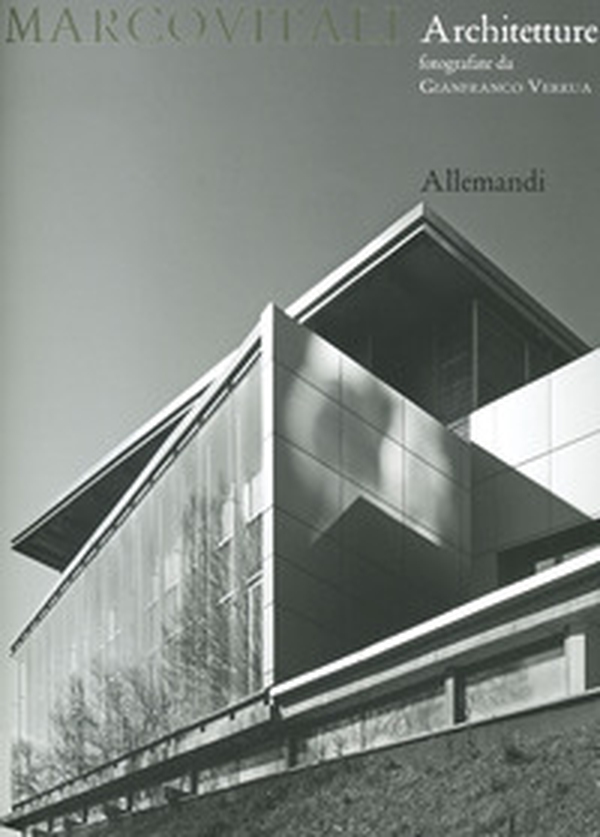 Marco Vitali. Architetture fotografate da Gianfranco Verrrua - Librerie.coop Marco Vitali. Architetture fotografate da Gianfranco Verrrua - Librerie.coop