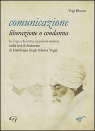 Comunicazione: liberazione o condanna - Librerie.coop