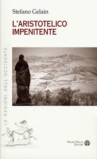 L'aristotelico impenitente - Librerie.coop L'aristotelico impenitente - Librerie.coop