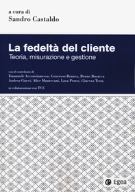 La fedeltà del cliente. Teoria, misurazione e gestione - Librerie.coop