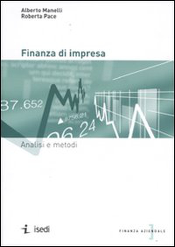 Finanza di impresa. Analisi e metodi - Librerie.coop Finanza di impresa. Analisi e metodi - Librerie.coop