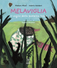 Melaviglia. Il sogno della bambina talpa - Librerie.coop