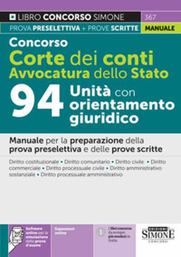 Concorso Corte dei Conti. Avvocatura dello Stato. 94 unità con orientamento giuridico. Manuale per la preparazione della prova preselettiva e delle prove scritte - Librerie.coop Concorso Corte dei Conti. Avvocatura dello Stato. 94 unità con orientamento giuridico. Manuale per la preparazione della prova preselettiva e delle prove scritte - Librerie.coop