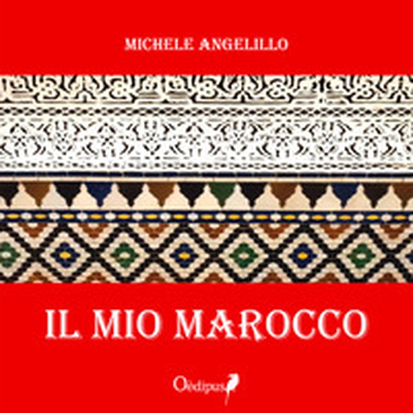 Il mio Marocco - Librerie.coop Il mio Marocco - Librerie.coop
